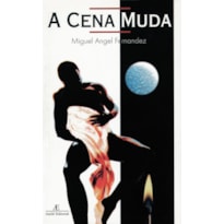 A CENA MUDA