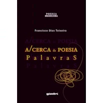 A/Cerca da poesia - Palavras