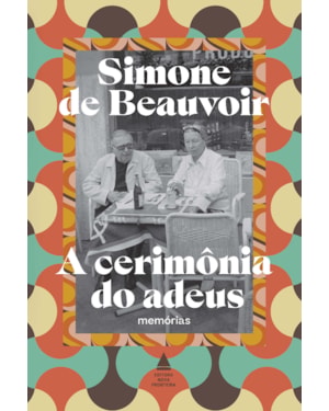 A CERIMÔNIA DO ADEUS: MEMÓRIAS