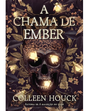 A CHAMA DE EMBER