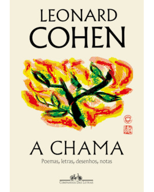 A chama: poemas, letras, desenhos, notas