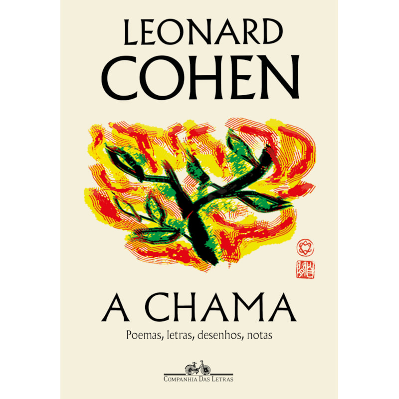 A CHAMA: POEMAS, LETRAS, DESENHOS, NOTAS
