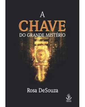 A CHAVE DO GRANDE MISTÉRIO