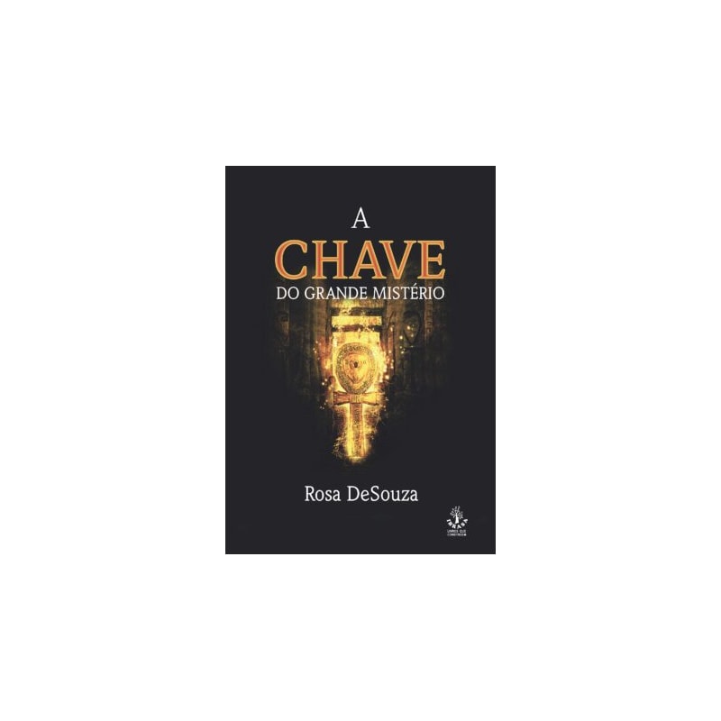 A CHAVE DO GRANDE MISTÉRIO