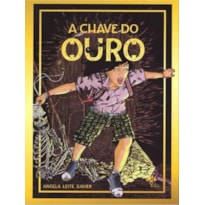 A CHAVE DO OURO