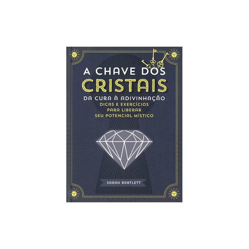 A CHAVE DOS CRISTAIS