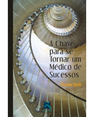 A chave para se tornar um médico de sucessos