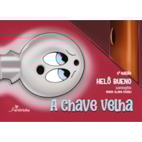 A CHAVE VELHA A CHAVE VELHA