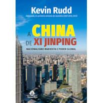 A China de Xi Jinping: Nacionalismo marxista e poder global