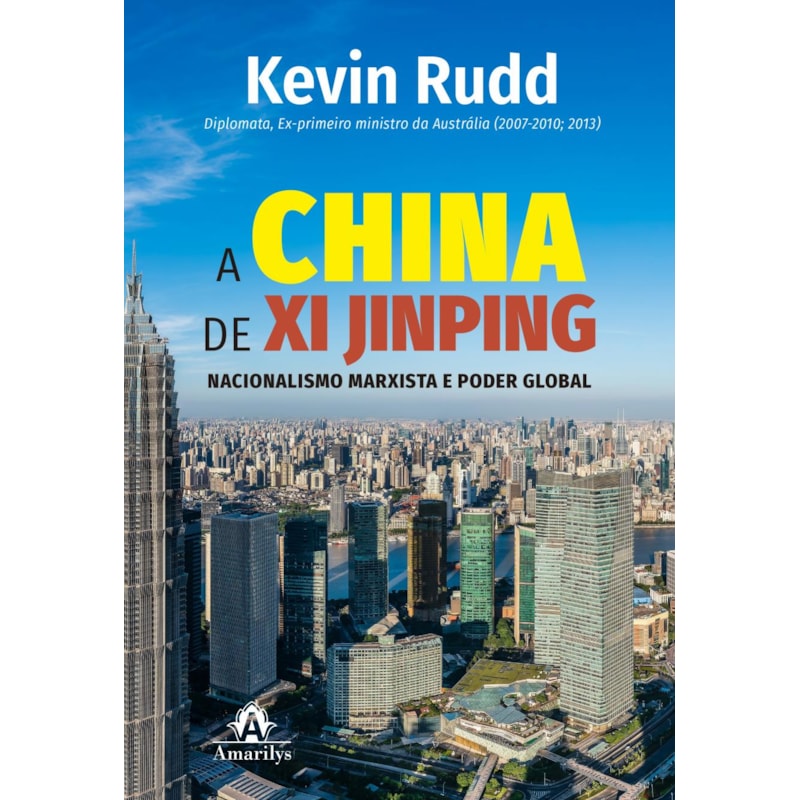 A China de Xi Jinping: Nacionalismo marxista e poder global