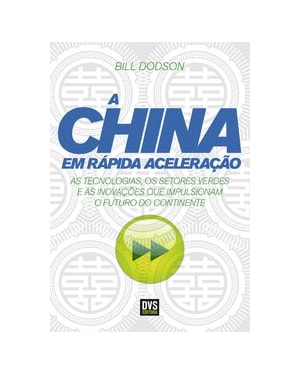 A CHINA EM RÁPIDA ACELERAÇÃO