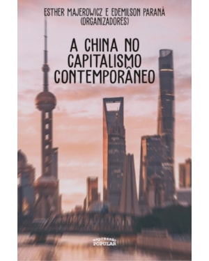 A CHINA NO CAPITALISMO CONTEMPORÂNEO