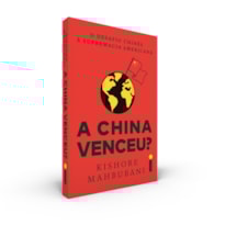 A CHINA VENCEU?: O DESAFIO CHINÊS À SUPREMACIA