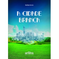 A CIDADE BRANCA