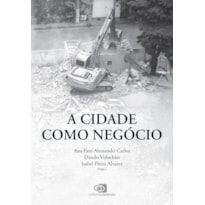 A CIDADE COMO NEGÓCIO