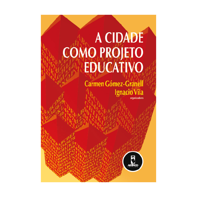 A CIDADE COMO PROJETO EDUCATIVO