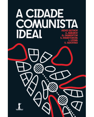 A CIDADE COMUNISTA IDEAL