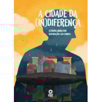 A cidade da indiferença