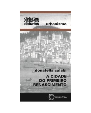 A CIDADE DO PRIMEIRO RENASCIMENTO
