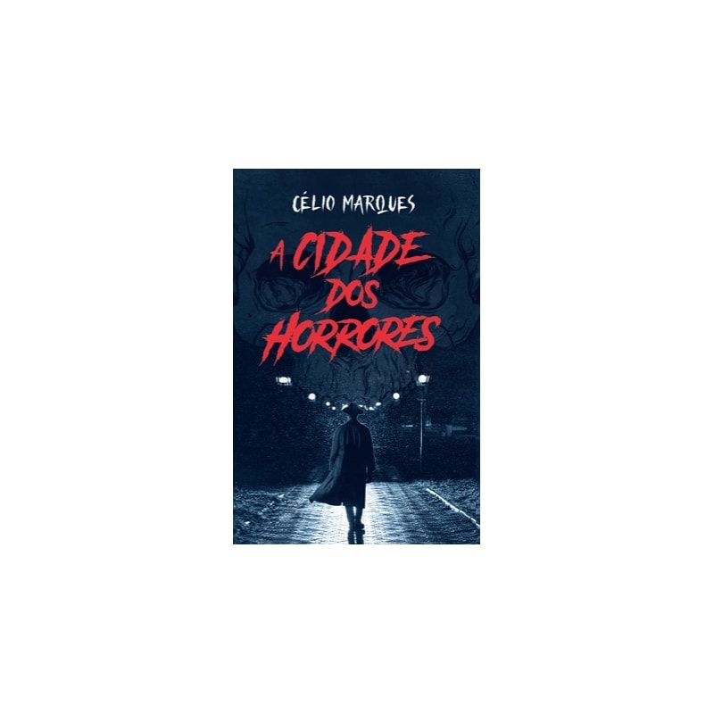A CIDADE DOS HORRORES