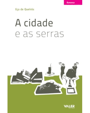 A CIDADE E AS SERRAS