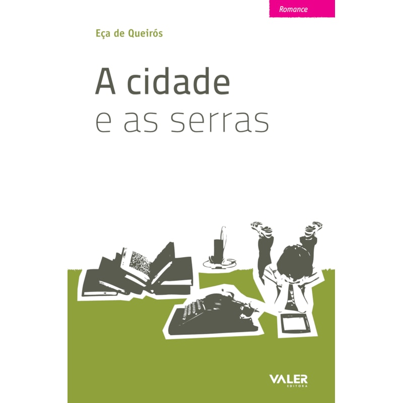 A CIDADE E AS SERRAS