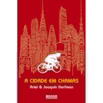 A CIDADE EM CHAMAS