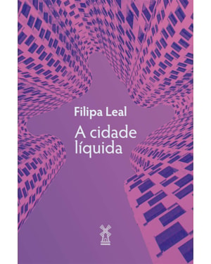 A CIDADE LÍQUIDA