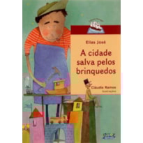 A CIDADE SALVA PELOS BRINQUEDOS