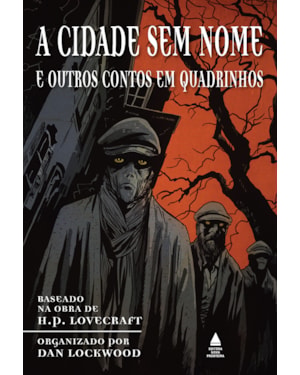A CIDADE SEM NOME E OUTROS CONTOS EM QUADRINHOS