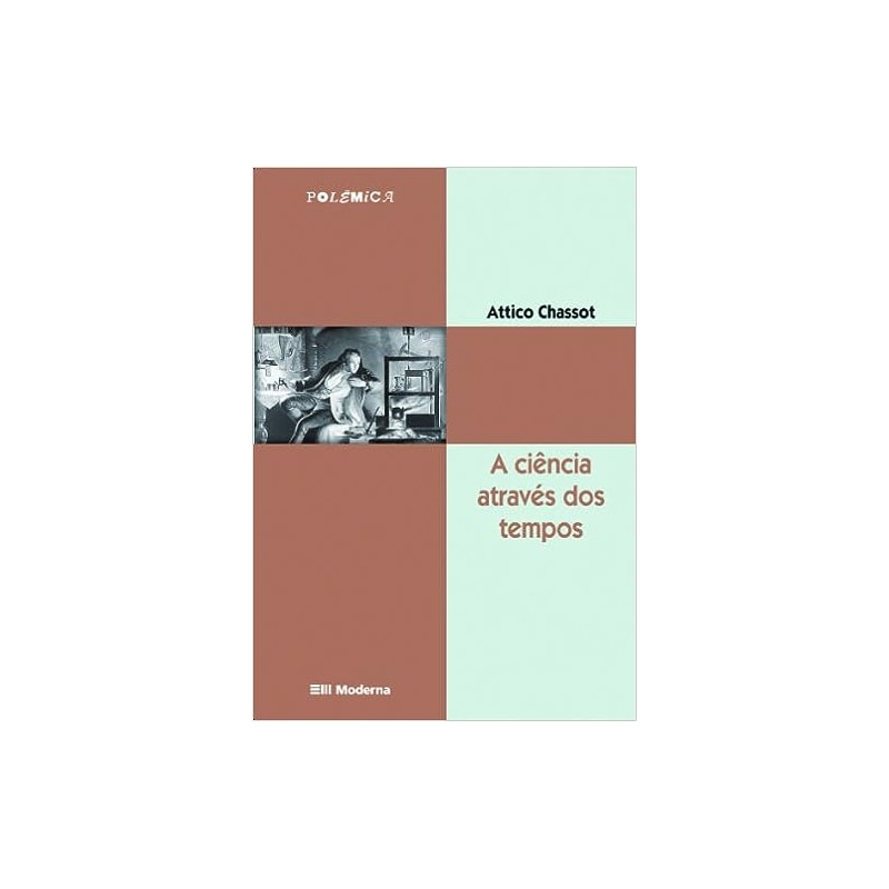 A CIÊNCIA ATRAVÉS DOS TEMPOS