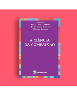 A CIÊNCIA DA COMPAIXÃO