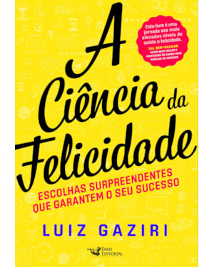 A CIÊNCIA DA FELICIDADE