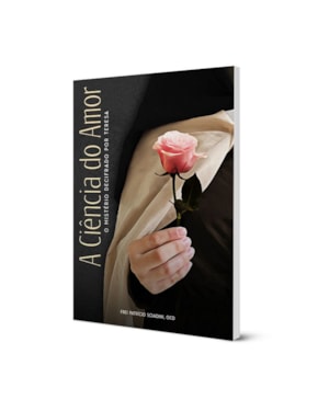 A CIÊNCIA DO AMOR: O MISTÉRIO DECIFRADO POR TERESA