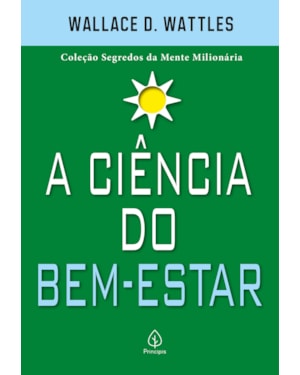 A CIÊNCIA DO BEM-ESTAR