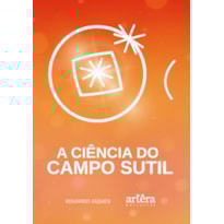 A CIÊNCIA DO CAMPO SUTIL