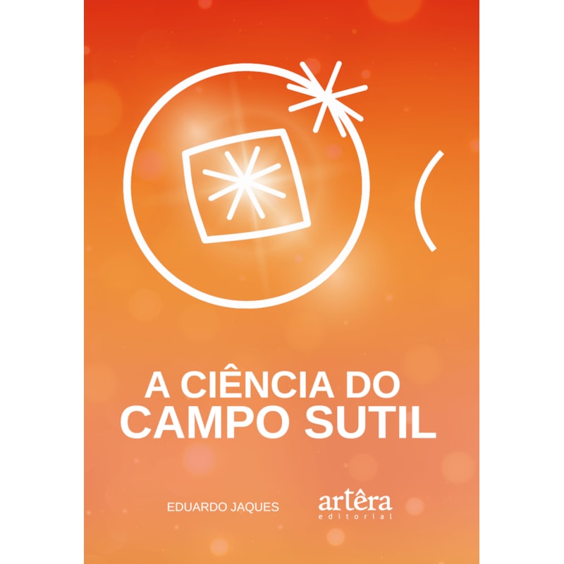 A CIÊNCIA DO CAMPO SUTIL