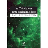 A CIÊNCIA EM UMA SOCIEDADE LIVRE