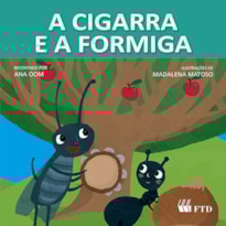 A CIGARRA E A FORMIGA