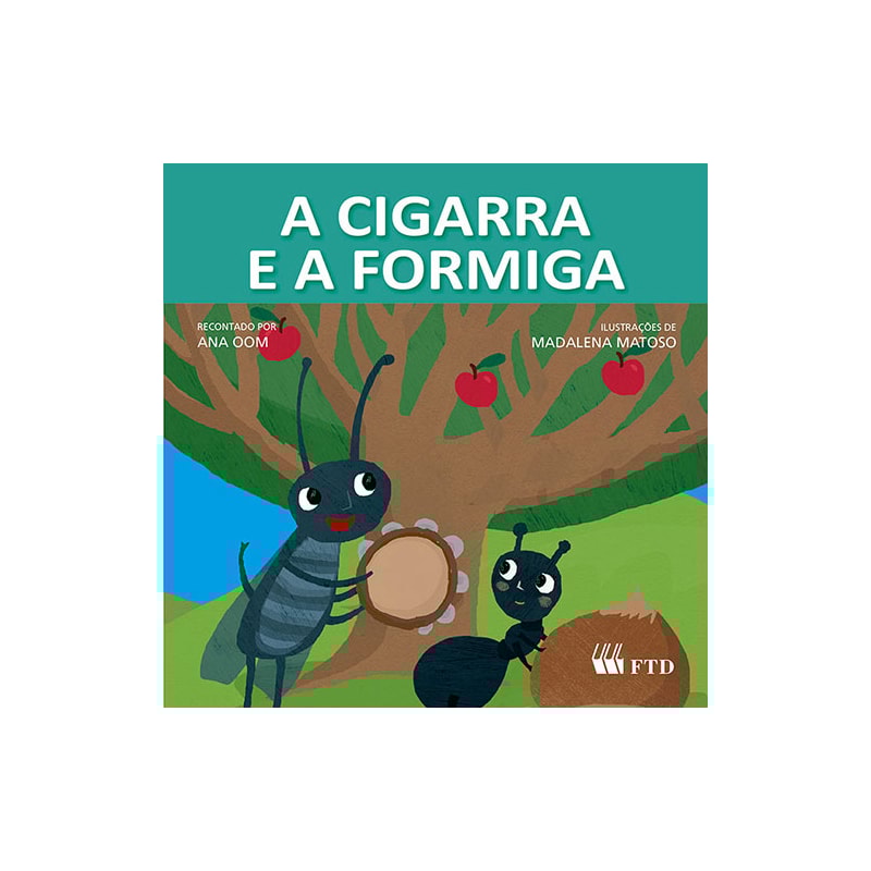 A CIGARRA E A FORMIGA