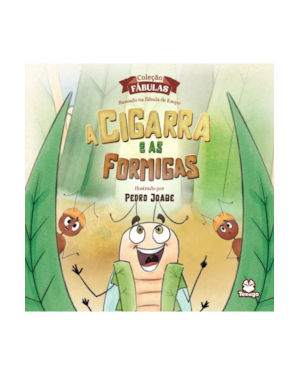 A CIGARRA E AS FORMIGAS
