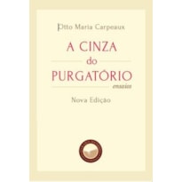 A CINZA DO PURGATÓRIO