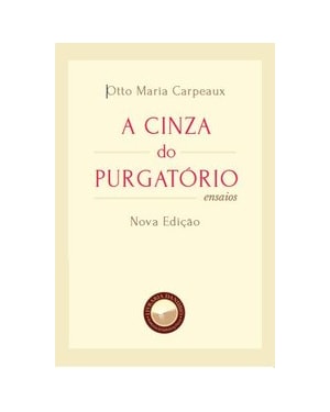 A CINZA DO PURGATÓRIO