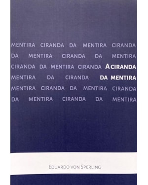 A CIRANDA DA MENTIRA