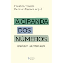 A CIRANDA DOS NÚMEROS: RELIGIÕES NO CENSO 2022