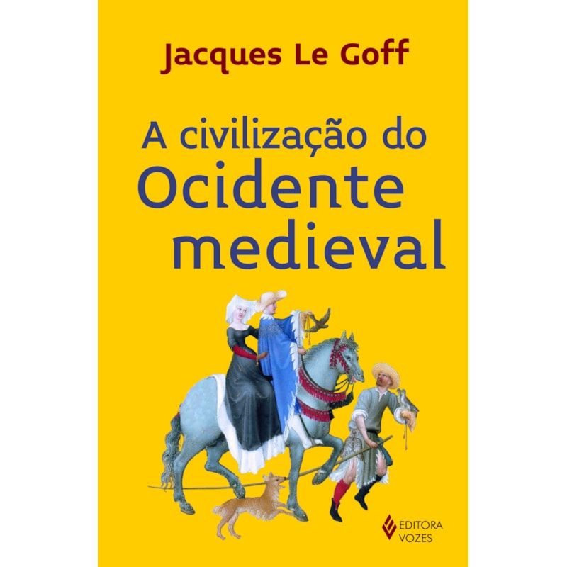 A CIVILIZAÇÃO DO OCIDENTE MEDIEVAL