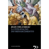 A civilização do renascimento