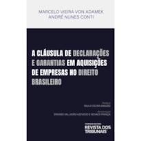 A CLÁUSULA DE DECLARAÇÕES E GARANTIAS EM AQUISIÇÕES DE EMPRESAS NO DIREITO BRASILEIRO