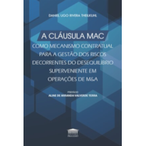 A Cláusula MAC como mecanismo contratual para a gestão dos riscos decorrentes do desequilíbrio superviniente em operação de M&A