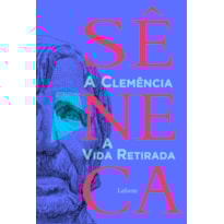 A CLEMÊNCIA E A VIDA RETIRADA